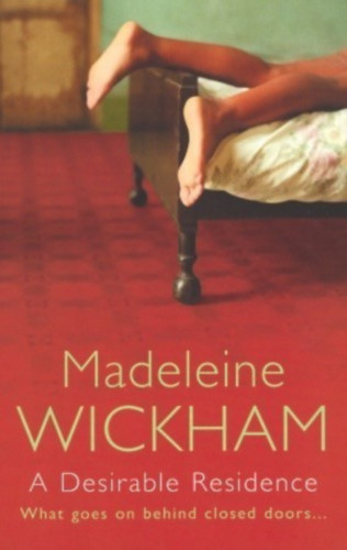 Sophie Kinsella writing as Madeleine Wickham - A Desirable Residence