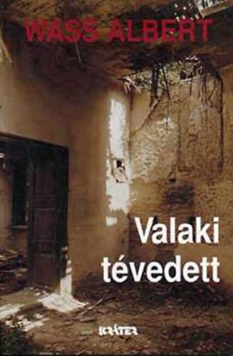 Wass Albert - Valaki tvedett (Wass) Kemny ktsben!