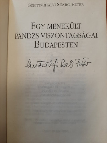 Szentmihlyi Szab Pter - Egy meneklt pandzs viszontagsgai Budapesten