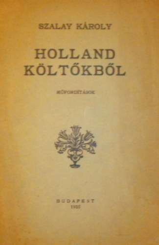 Szalay Károly - Holland költőkből