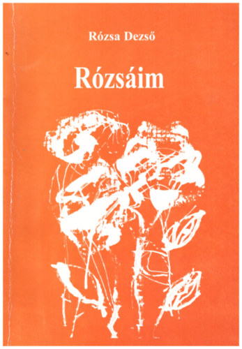 Rzsa Dezs - Rzsim