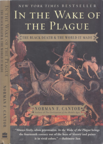 Norman F. Cantor - In the Wake of the Plague (The black death world it made)
