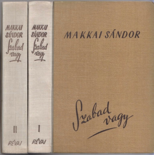 Makkai S�ndor - Szabad vagy I-II.