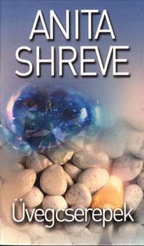 Anita Shreve - vegcserepek