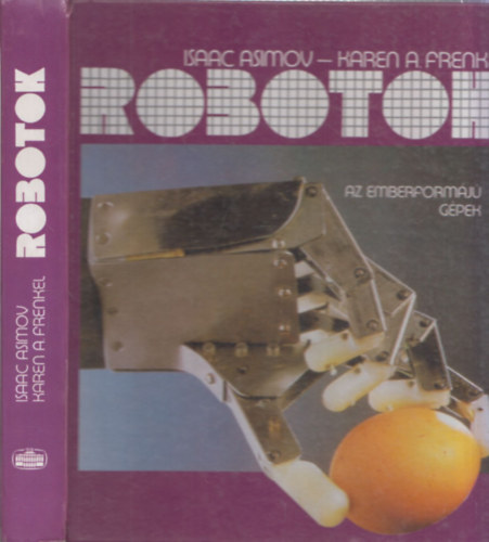 Karena., Isaac Asimov Frenkel - Robotok - Az emberformj gpek