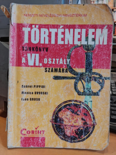 Manica Dvorski, Ivan Grosu Andrei Pippidi - Történelem tankönyv a VI. osztály számára (Corint)