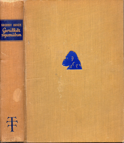 K.W.-Raven, C.H. Gregory - Gorillk nyomban
