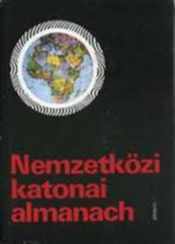 Dr. Sznt Imre - Nemzetkzi katonai almanach
