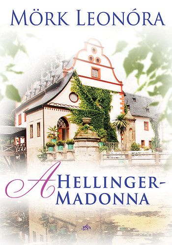 Mrk Leonra - A Hellinger-Madonna