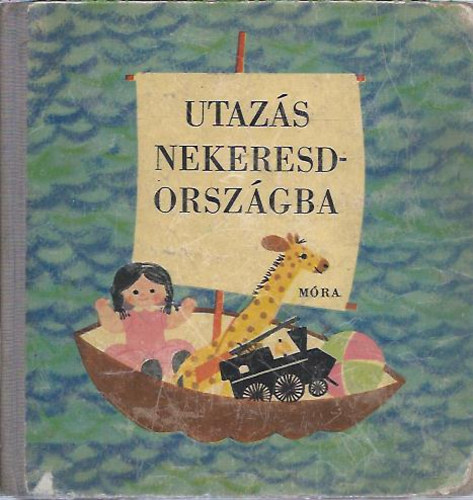 Mra Ferenc Knyvkiad - Utazs nekeresdorszgba