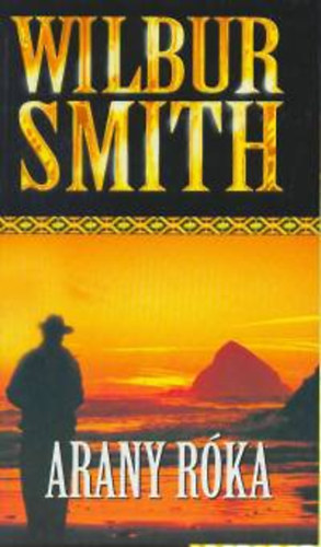 Wilbur Smith - Arany r�ka
