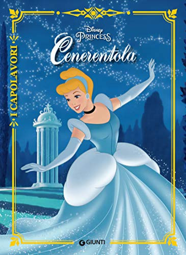 Cenerentola: I Capolavori (Italian Edition) (disney) - Hamupipke: A remekmvek (olasz kiads)