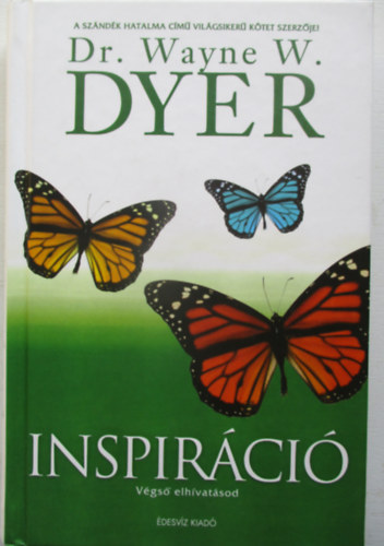 Dr. Wayne W. Dyer - Inspirci - Vgs elhvatsod