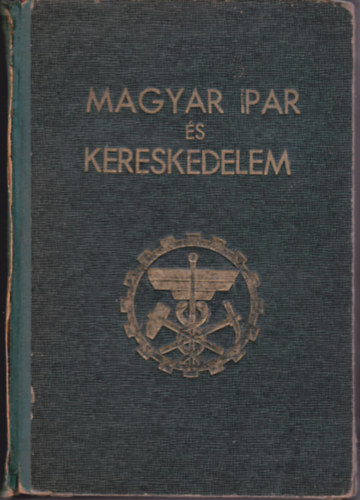Dr. Dobsa L.-Máriáss I. - Magyar ipar és kereskedelem