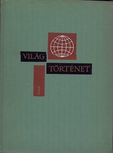 Gyakonov, Iljin Francev - Vilgtrtnet tz ktetben 1. ktet