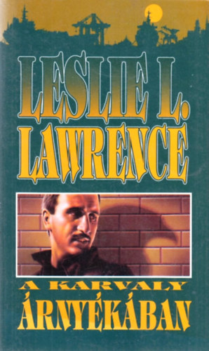 Leslie L. Lawrence - A Karvaly árnyékában