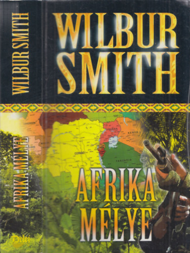 Wilbur Smith - Afrika mlye