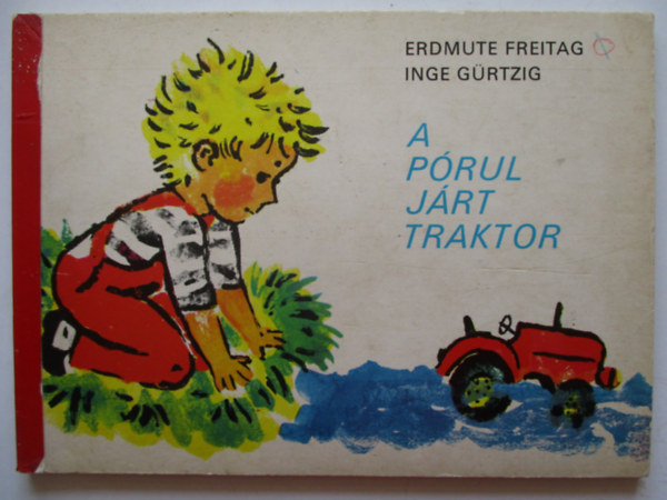 Inge Grtzig - A prul jrt traktor