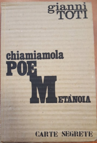 Gianni Toti - Chiamiamola Poemet�noia - Carte Segrete