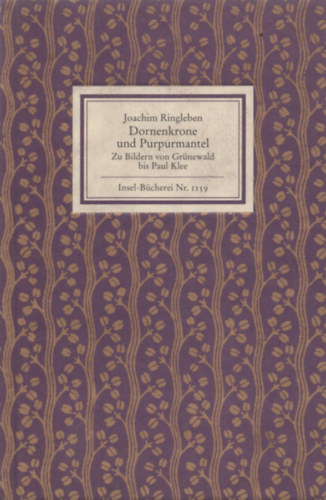 Joachim Ringleben - Dornenkrone und Purpurmantel