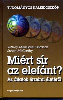 J.M.-McCarthy, S. Masson - Mirt sr az elefnt? (az llatok rzelmi letrl)