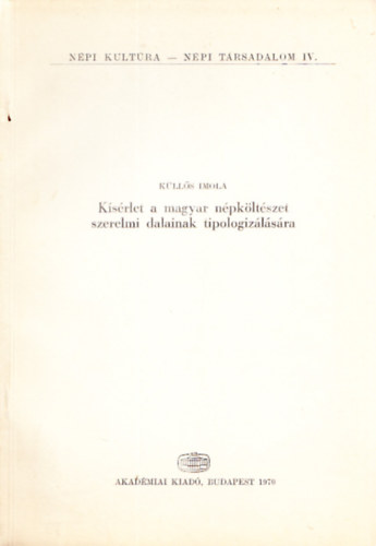 Klls Imola - Ksrlet a magyar npkltszet szerelmi dalainak tipologizlsra