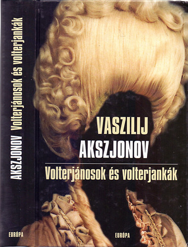 Vaszilij Akszjonov - Volterj�nosok �s volterjank�k