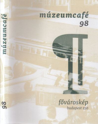M�zeumcaf� 98 - F�v�rosk�p Budapest 150
