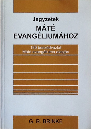 Georgr. Brinke - Jegyzetek Mt evangliumhoz