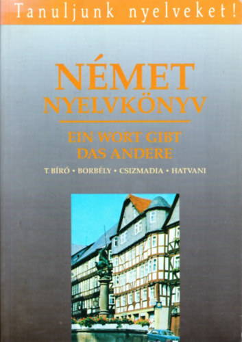 T. B�r�-Borb�ly-Csizmadia - N�met nyelvk�nyv III. (Tanuljunk nyelveket!)