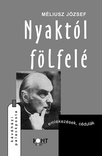 Méliusz József - Nyaktól fölfelé