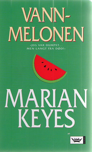 Marian Keyes - Vannmelonen