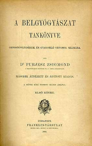 Purjesz Zsigmond dr. - A belgy�gy�szat tank�nyve I-II.