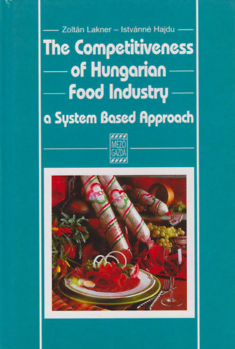 Lakner Zolt�n Hajd� Istv�nn� - The Competitiveness of Hungarian Food Industry