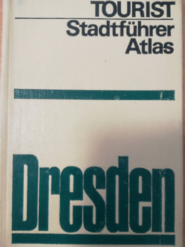 Dresden - Tourist stadtfhrer atlas