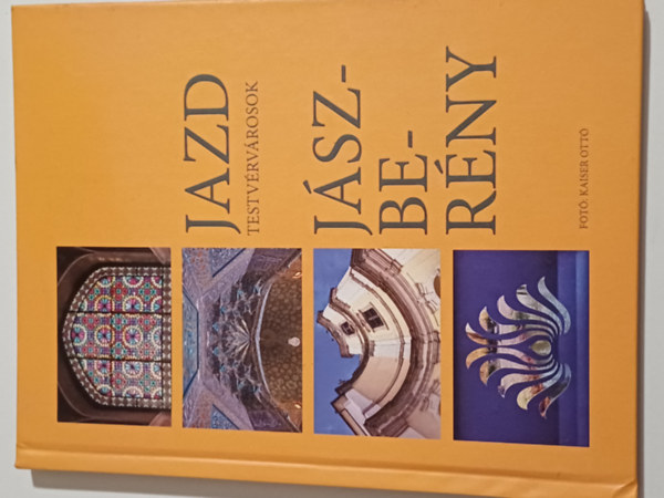 Több szerző - JÁZD testvérvárosok Jászberény