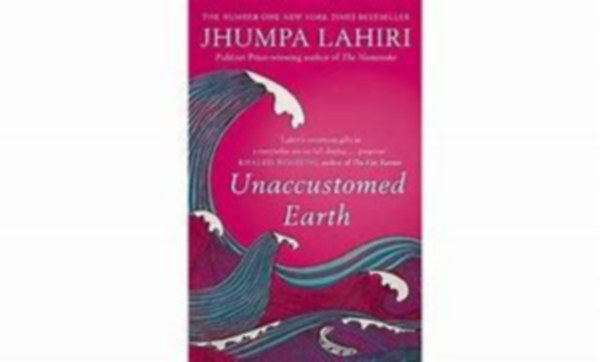Jhumpa Lahiri - Unaccustomed Earth