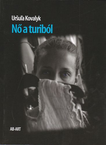 Ursula Kovalyk - Nő a turiból