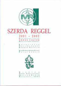 Holl�s J�nos-Kondor Katalin - Szerda reggel 2001-2002