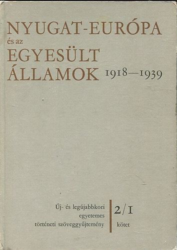 Almsi-Girus-Kis - Nyugat-Eurpa s az Egyeslt llamok 1918-1939 2/1.
