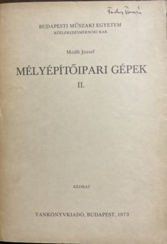 M�dli J�zsef - M�ly�p�t�ipari g�pek II.