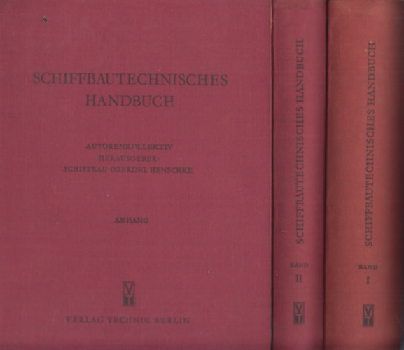 Schiffbau-Obering - Henschke - Schiffbautechnisches Handbuch I-II + Anhang