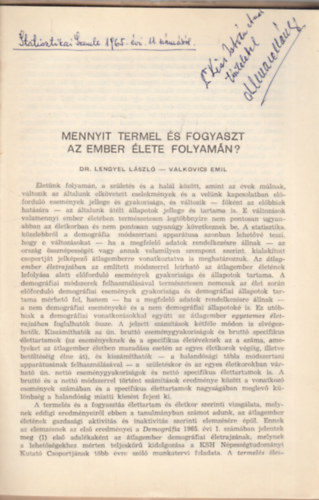 Dr. Valkovics Emil Lengyel Lszl - Mennyit termel s fogyaszt az ember lete folyamn? (Dediklt)