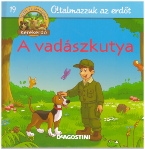 Oltalmazzuk az erdt - A vadszkutya (Kerekerd)