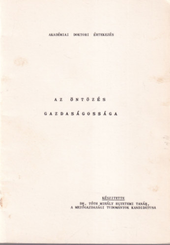 dr. T�th Mih�ly - Az �nt�z�s gazdas�goss�ga