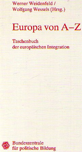 Werner Weidenfeld; Wolfgang Wessels - Europa von A-Z
