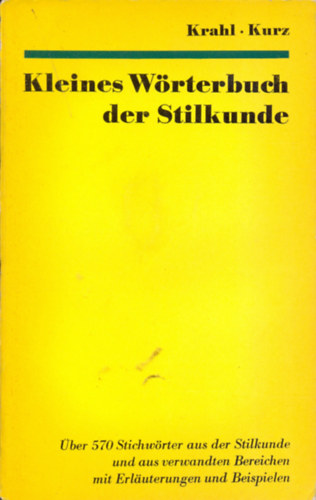 Siegfried Krahl - Josef Kurz - Kleines Wrterbuch der Stilkunde