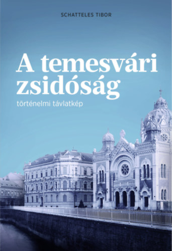 Schatteles Tibor - A temesvri zsidsg