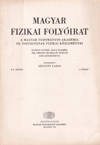 Jánossy Lajos - Magyar Fizikai Folyóirat - A Magyar Tudományos Akadémia III. osztályának fizikai közleményei - XX. kötet 2. füzet