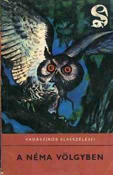 Szerz Brsony Istvn Csath Klmn Fekete Istvn Szederjei kos Kittenberger Klmn Lakatos Kroly Zsindely Ferenc - A nma vlgyben   - Janur (Fekete Istvn)